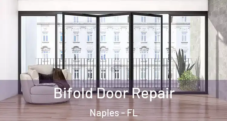  Bifold Door Repair Naples - FL