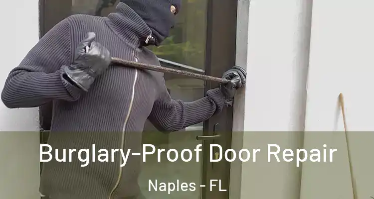  Burglary-Proof Door Repair Naples - FL