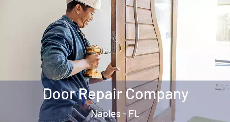  Door Repair Company Naples - FL