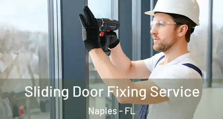  Sliding Door Fixing Service Naples - FL