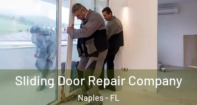  Sliding Door Repair Company Naples - FL