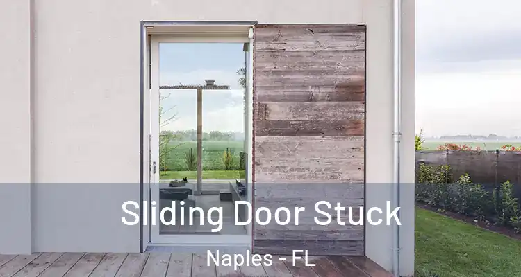  Sliding Door Stuck Naples - FL